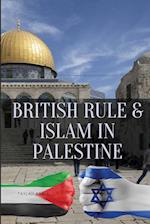 British Rule & Islam in Palestine 