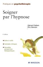 Soigner par l''hypnose