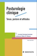 Posturologie clinique. Tonus, posture et attitudes