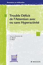 Trouble déficit de l''attention avec ou sans hyperactivité