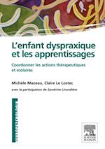 L''enfant dyspraxique et les apprentissages