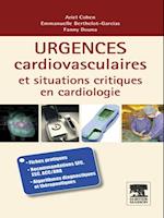 Urgences cardio-vasculaires et situations critiques en cardiologie