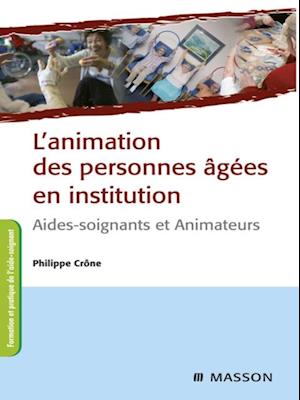 L''animation des personnes âgées en institution