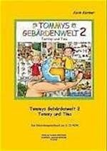 Tommys Gebärdenwelt 2 - Das Gebärdensprachbuch