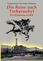 Die Reise Nach Tschernobyl