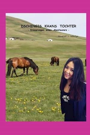 Dschingis Khans Tochter