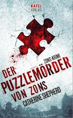 Der Puzzlemörder von Zons: Thriller
