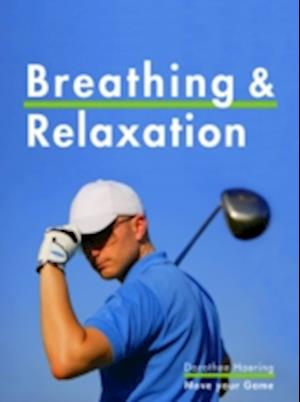 Breathing & Relaxation: Golf Tips