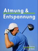 Atmung & Entspannung: Golf Tipps