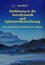 Grundlagen Der Astrodynamik Und Ephemeridenrechnung