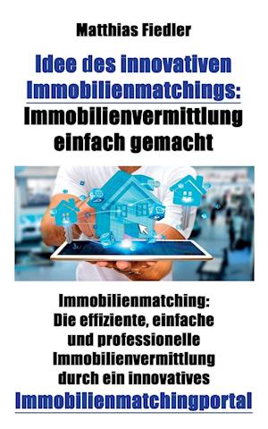 Idee des innovativen Immobilienmatchings