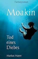 Moakin - Tod Eines Diebes