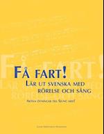 Få fart! Lär ut svenska med rörelse och sång