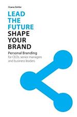 Lead the Future - Shape your Brand