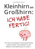 Kleinhirn an Großhirn: Ich habe fertig!