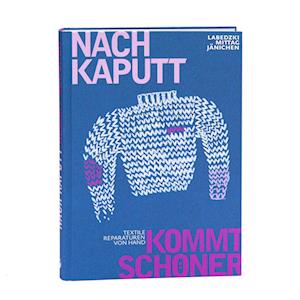 Nach kaputt kommt schöner