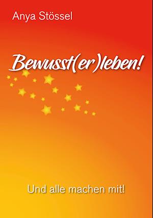 Bewusst(er)leben!