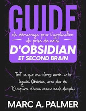 Guide de démarrage pour l'application de prise de notes d'Obsidian et Second Brain