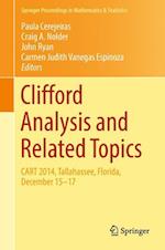 Clifford Analysis and Related Topics