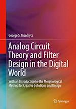 Analog Circuit Theory and Filter Design in the Digital World