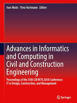 Advances in Informatics and Computing in Civil and Construction Engineering