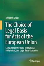 The Choice of Legal Basis for Acts of the European Union