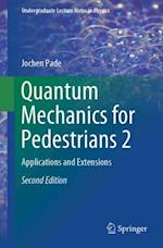 Quantum Mechanics for Pedestrians 2