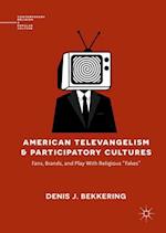 American Televangelism and Participatory Cultures