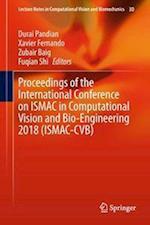 Proceedings of the International Conference on ISMAC in Computational Vision and Bio-Engineering 2018 (ISMAC-CVB)