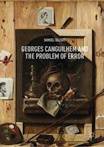 Georges Canguilhem and the Problem of Error