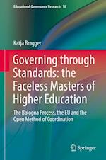 Governing through Standards: the Faceless Masters of Higher Education
