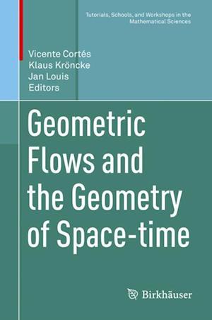 Geometric Flows and the Geometry of Space-time