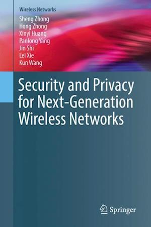 Security and Privacy for Next-Generation Wireless Networks