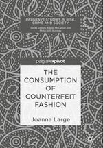 The Consumption of Counterfeit Fashion