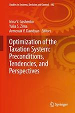 Optimization of the Taxation System: Preconditions, Tendencies and Perspectives