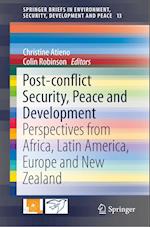 Post-conflict Security, Peace and Development