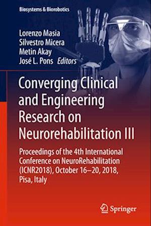 Converging Clinical and Engineering Research on Neurorehabilitation III