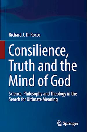 Consilience, Truth and the Mind of God