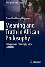 Meaning and Truth in African Philosophy