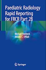 Paediatric Radiology Rapid Reporting for FRCR Part 2B