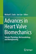 Advances in Heart Valve Biomechanics