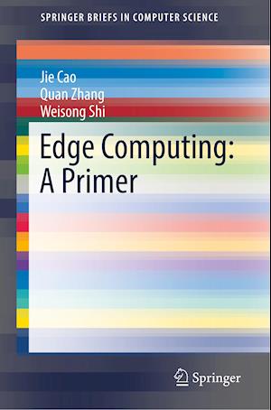 Edge Computing: A Primer