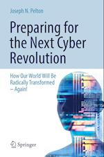 Preparing for the Next Cyber Revolution