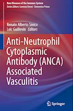Anti-Neutrophil Cytoplasmic Antibody (ANCA) Associated Vasculitis