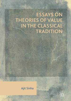 Essays on Theories of Value in the Classical Tradition