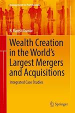 Wealth Creation in the World’s Largest Mergers and Acquisitions