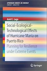 Social-Ecological-Technological Effects of Hurricane María on Puerto Rico