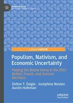Populism, Nativism, and Economic Uncertainty