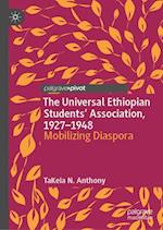 The Universal Ethiopian Students' Association, 1927–1948