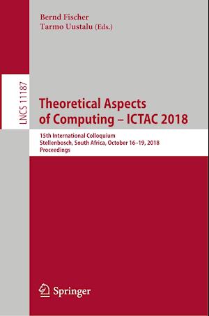 Theoretical Aspects of Computing – ICTAC 2018